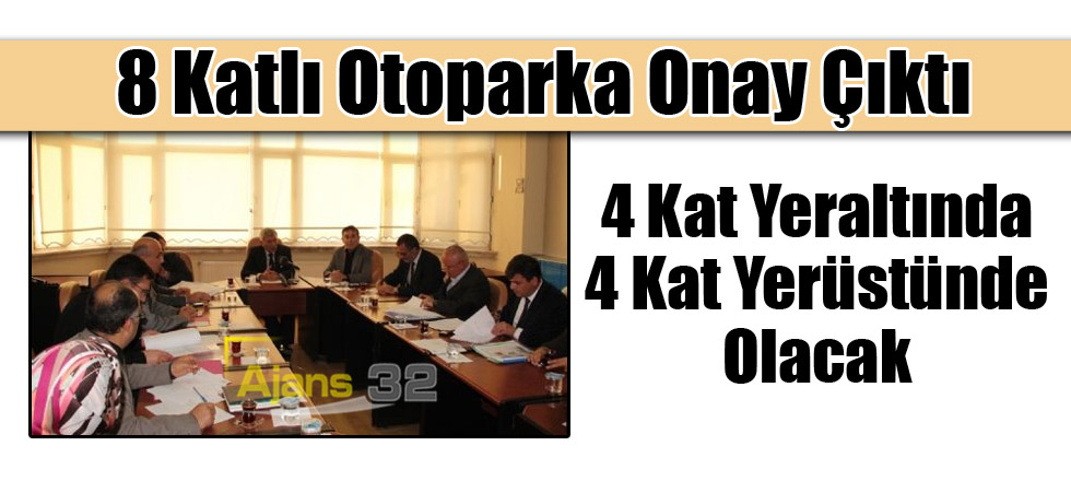 8 Katlı Otoparka Onay Çıktı