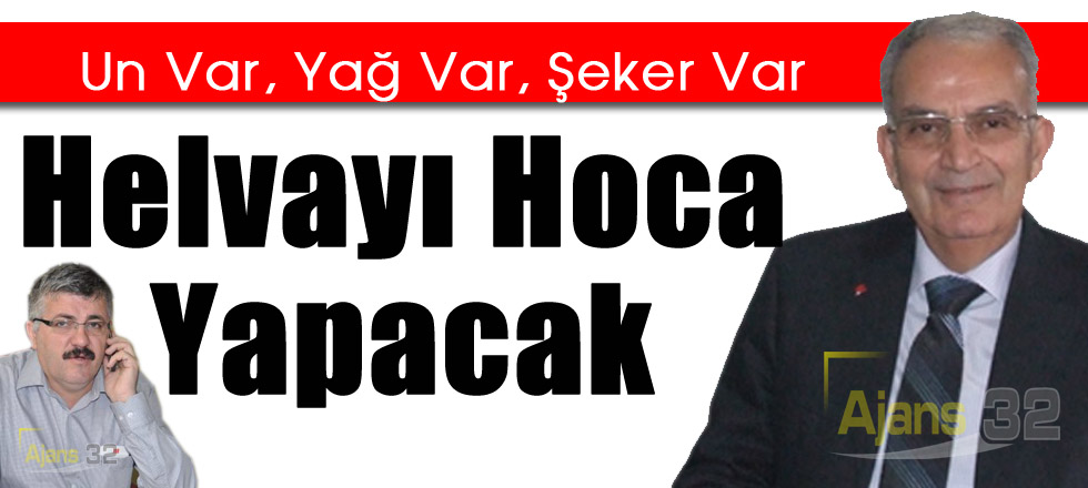 Helvayı Hoca Yapacak