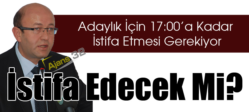 İstifa Edecek Mi?