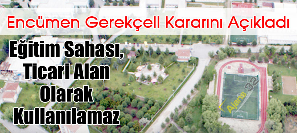 Eğitim Sahası, Ticari Alan Olarak Kullanılamaz