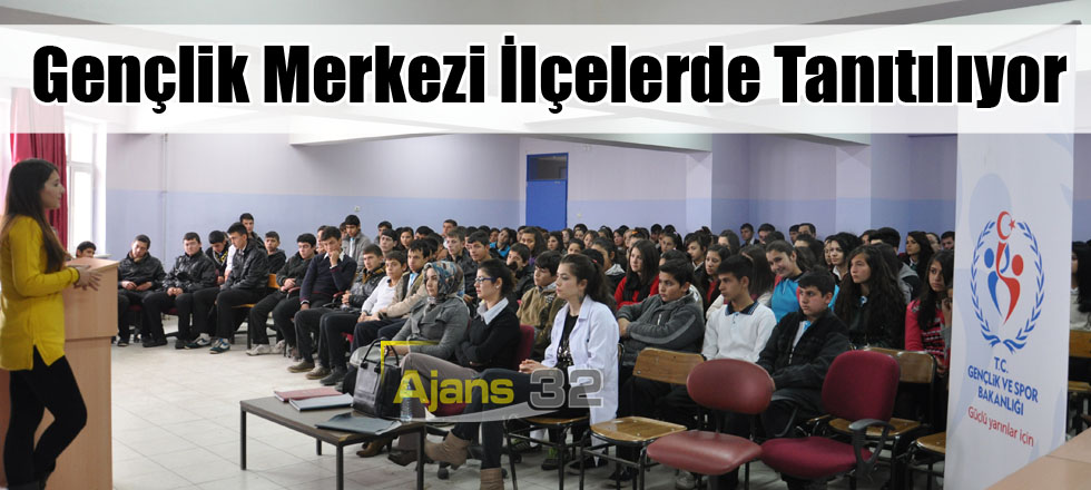 Gençlik Merkezi İlçelerde Tanıtılıyor