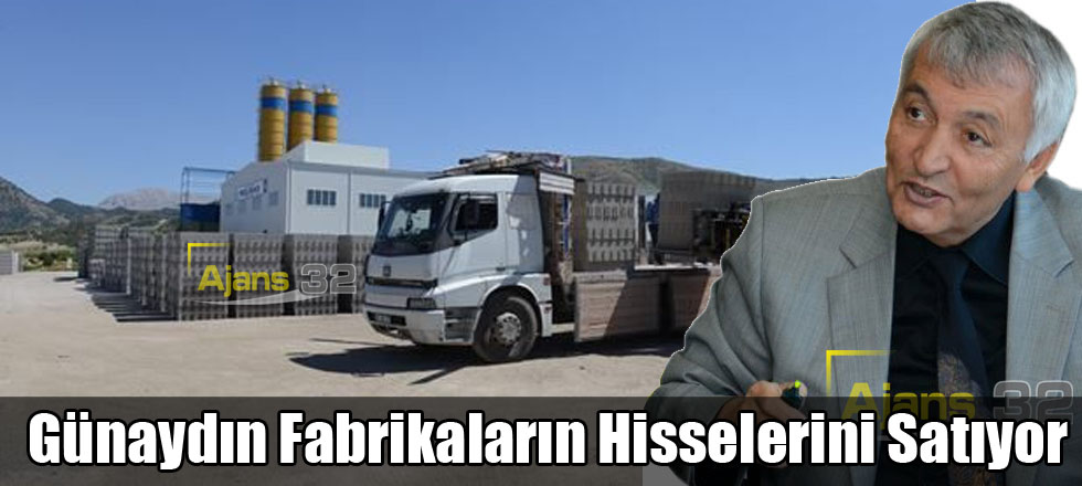 Günaydın Fabrikaların Hisselerini Satıyor