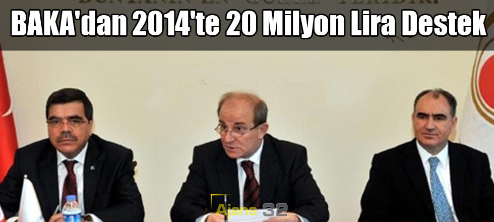 BAKA'dan 2014'te 20 Milyon Lira Destek