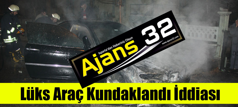 Lüks Araç Kundaklandı İddiası