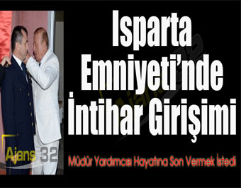 Isparta Emniyeti'nde İntihar Şoku!