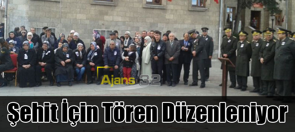 Şehit İçin Tören Düzenleniyor