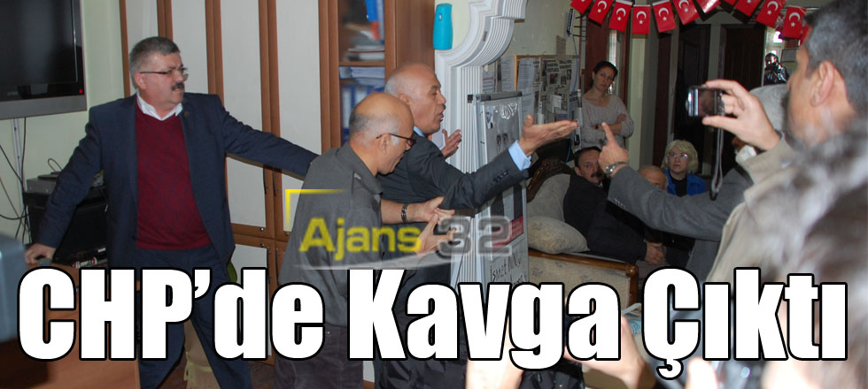 CHP'de Kavga Çıktı!