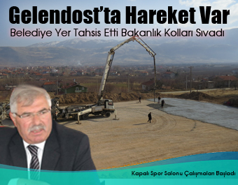 Gelendost’ta Hareket Var