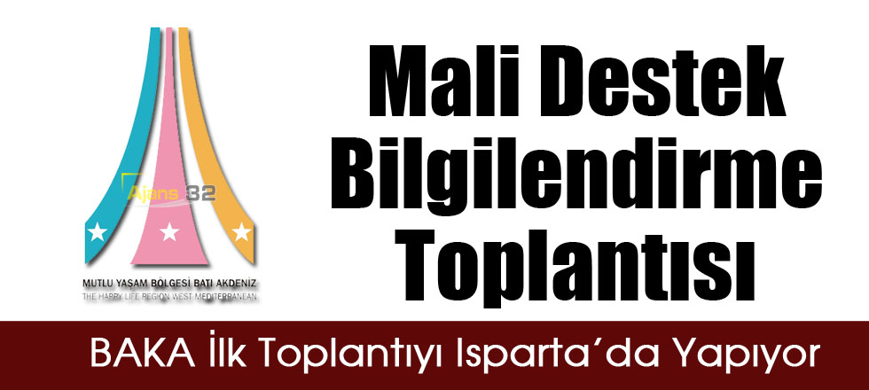 BAKA’dan Mali Destek Bilgilendirme Toplantısı