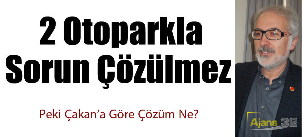 2 Otoparkla Sorun Çözülmez