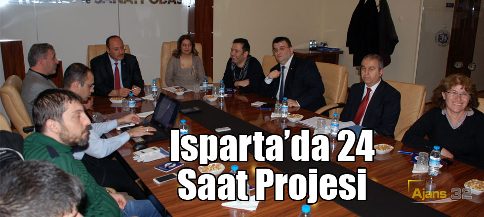 Isparta’da 24 Saat Projesi