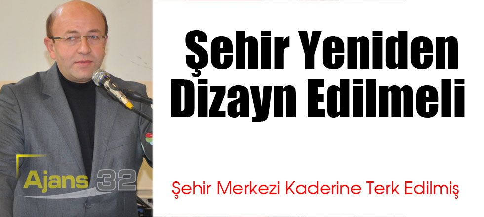 Şehir Yeniden Dizayn Edilmeli