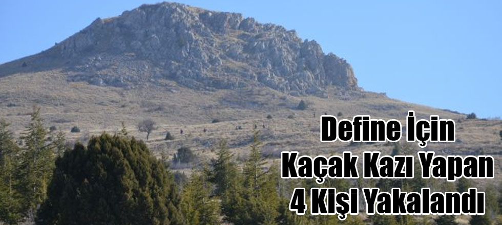 Define İçin Kaçak Kazı Yapan 4 Kişi Yakalandı