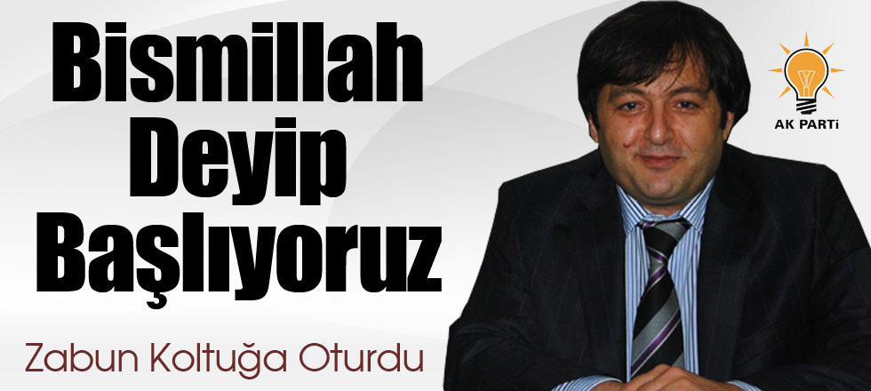 Bismillah Deyip Başlıyoruz