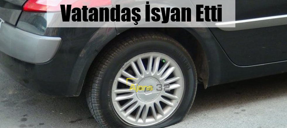 Vatandaş İsyan Etti