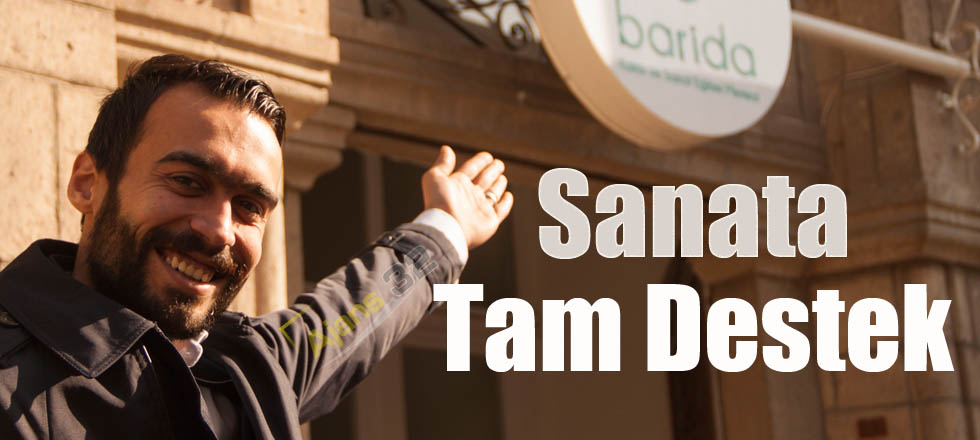 Barida Sanatevi'nden Sanata Tam Destek