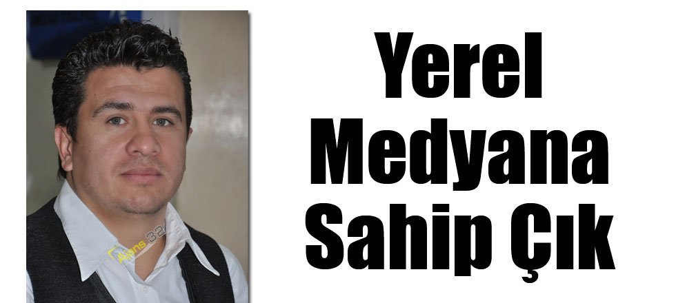 Yerel Medyana Sahip Çık