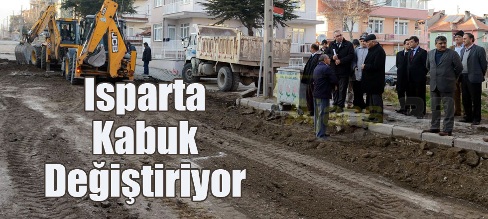 Isparta Kabuk Değiştiriyor