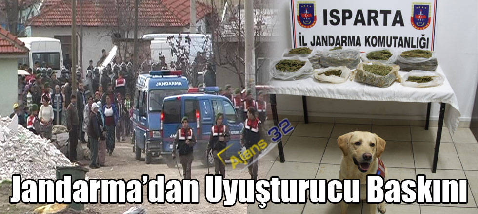 Jandarma’dan Uyuşturucu Baskını