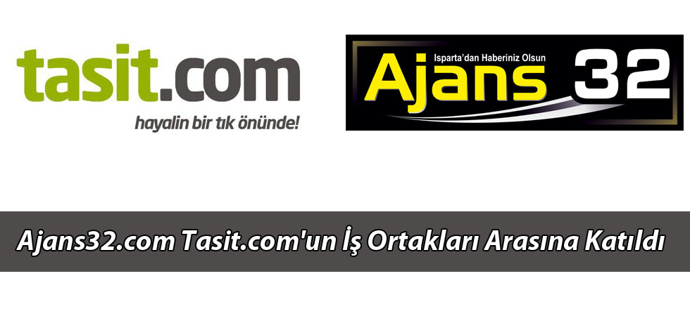 Ajans32.com Tasit.com'un İş Ortakları Arasına Katıldı