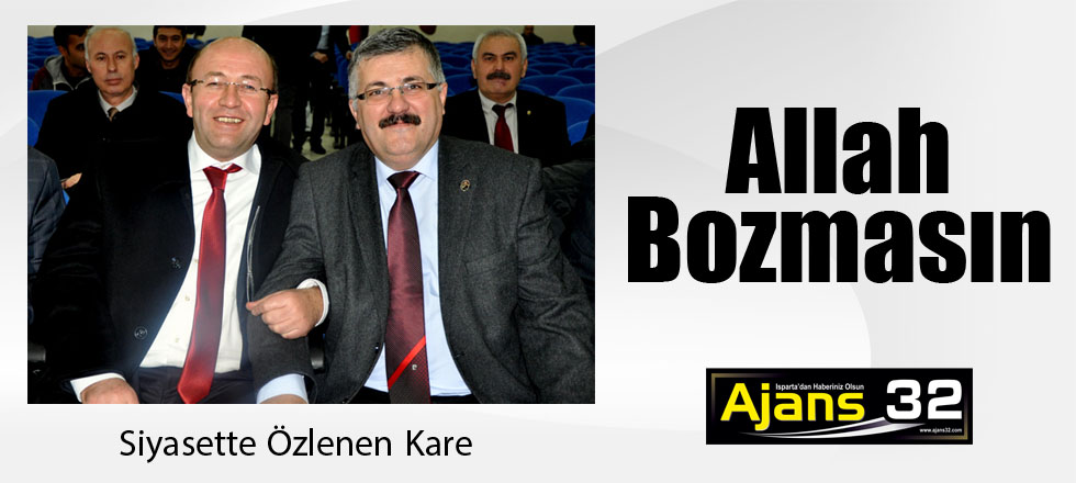 Allah Bozmasın