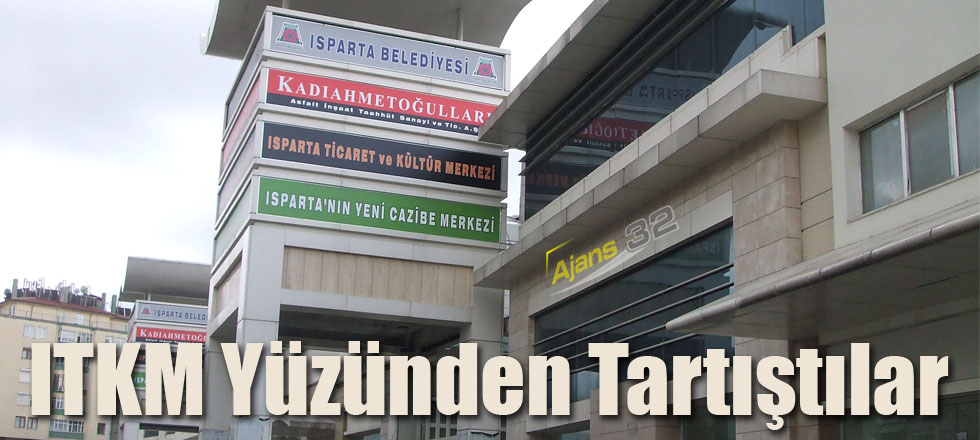 ITKM Yüzünden Tartıştılar