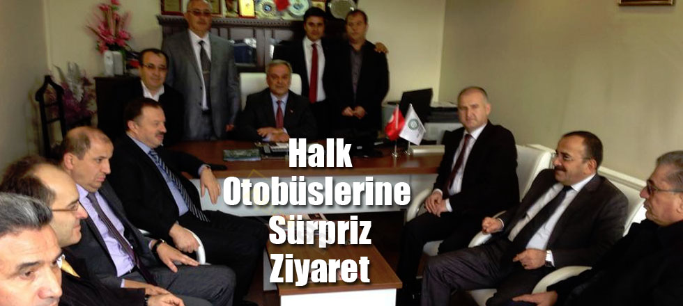 Halk Otobüslerine Sürpriz Ziyaret