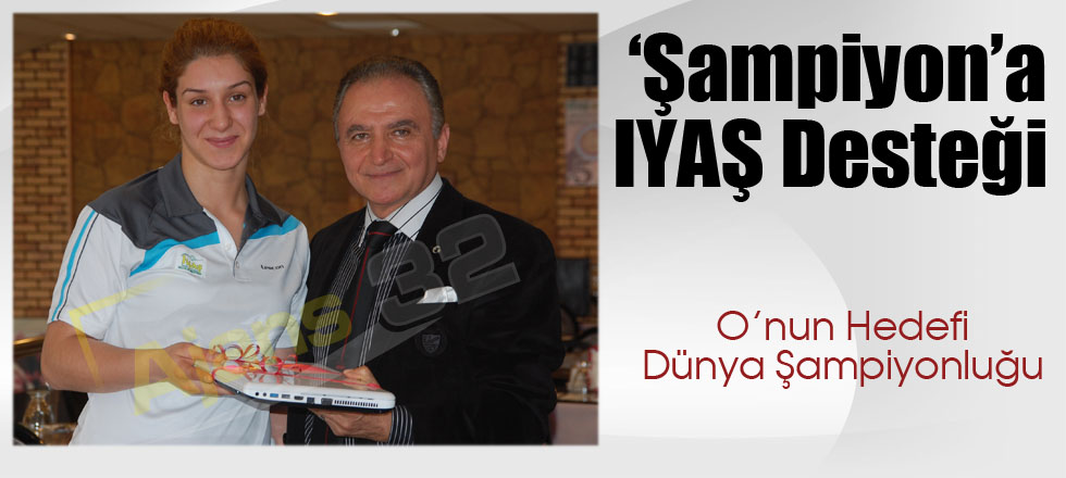 ‘Şampiyon’a IYAŞ Desteği