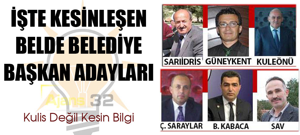 AK Parti Kesinleşen Belde Belediye Başkan Adaylarını Açıkladı