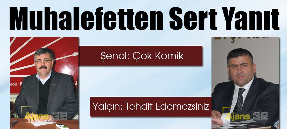 Muhalefetten Sert Yanıt