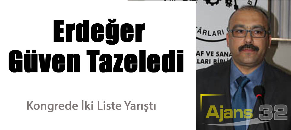 Erdeğer Güven Tazeledi
