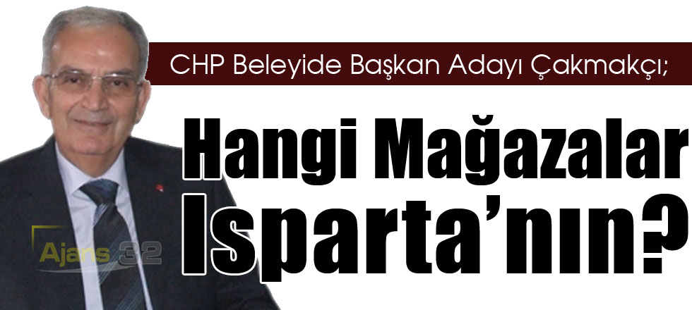 Hangi Mağazalar Isparta’nın?