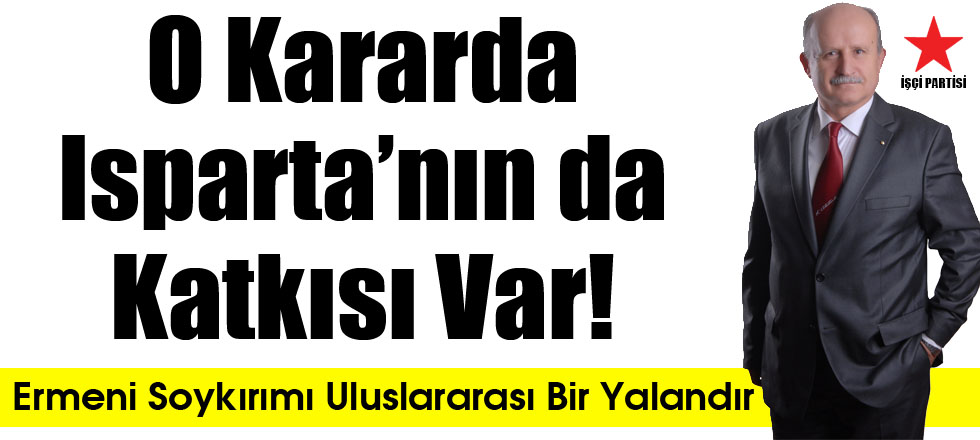 O Kararda Isparta’nın da Katkısı Var!