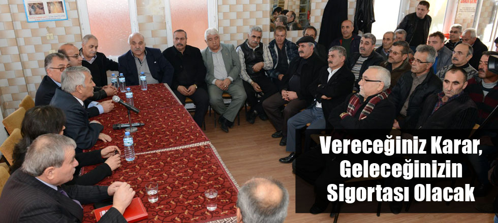 Vereceğiniz Karar, Geleceğinizin Sigortası Olacak