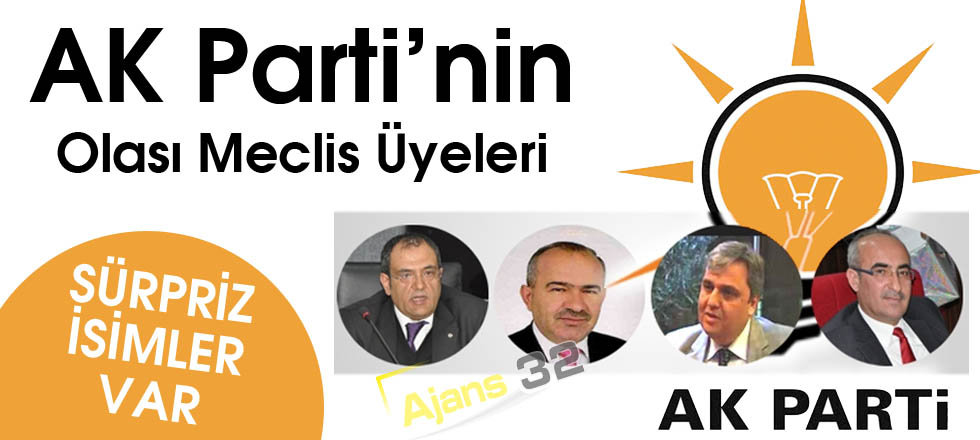 AK Parti'nin Olası Meclis Üyeleri