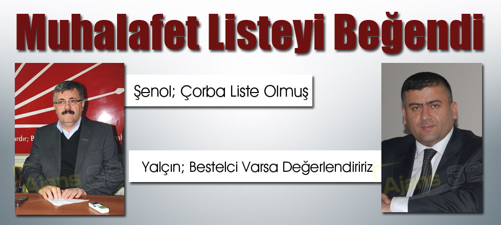 Muhalafet Listeyi Beğendi