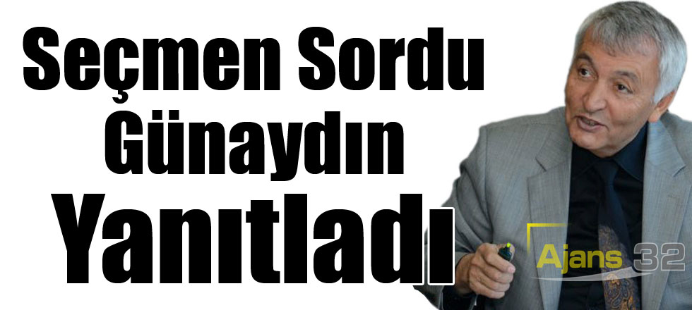 Seçmen Sordu Günaydın Yanıtladı