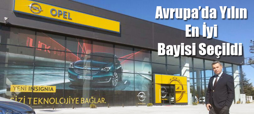 Mutsan Opel Plaza Avrupa’da Yılın En İyi Bayisi Seçildi