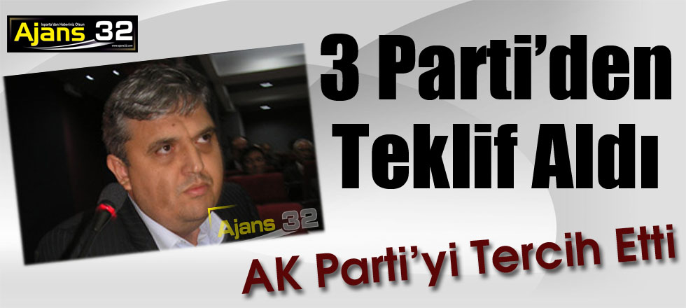 3 Partiden Teklif Aldı