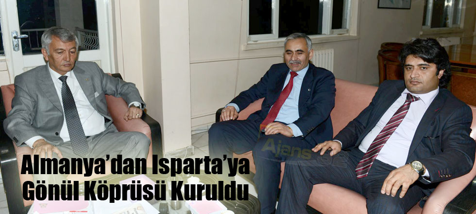 Almanya’dan Isparta’ya Gönül Köprüsü Kuruldu