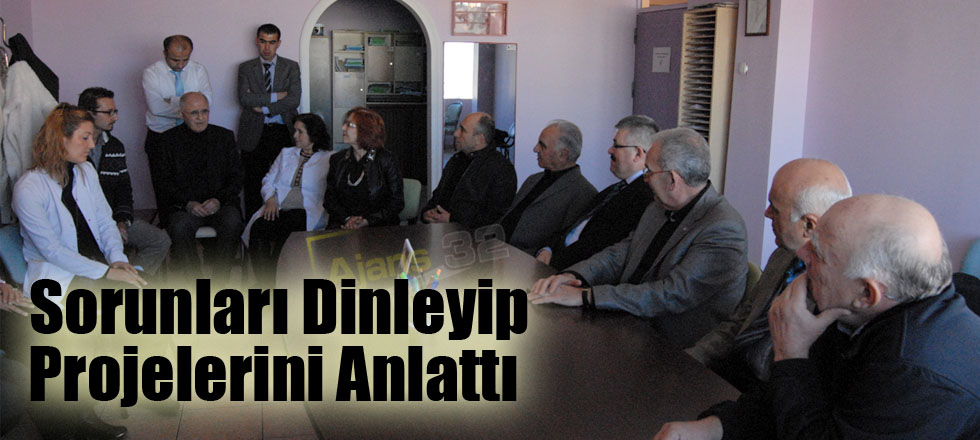 Sorunları Dinleyip Projelerini Anlattı