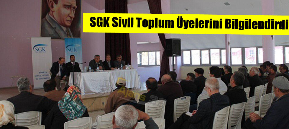 SGK Sivil Toplum Üyelerini Bilgilendirdi
