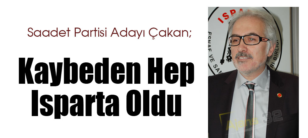 Kaybeden Hep Isparta Oldu