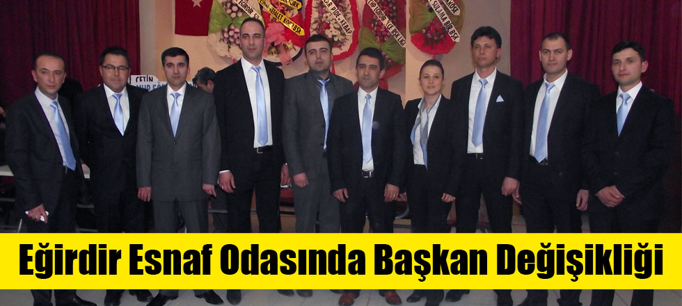 Eğirdir Esnaf Odasında Başkan Değişikliği