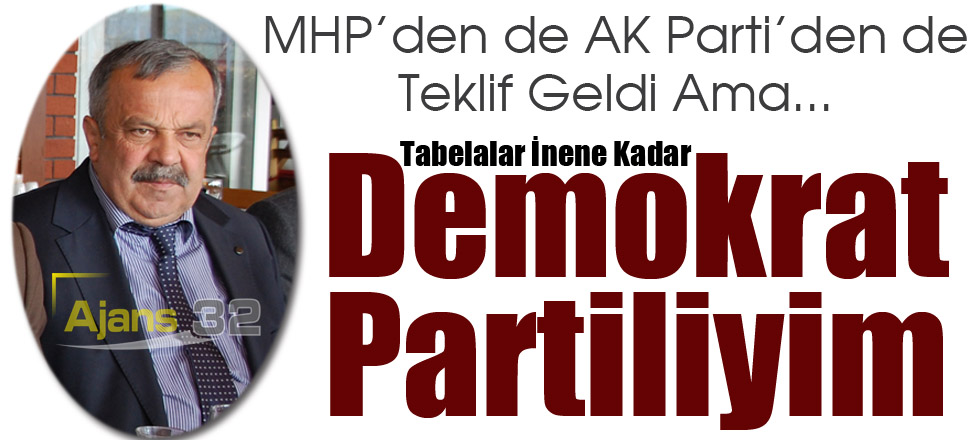 Tabelalar İnene Kadar Demokrat Partiliyim