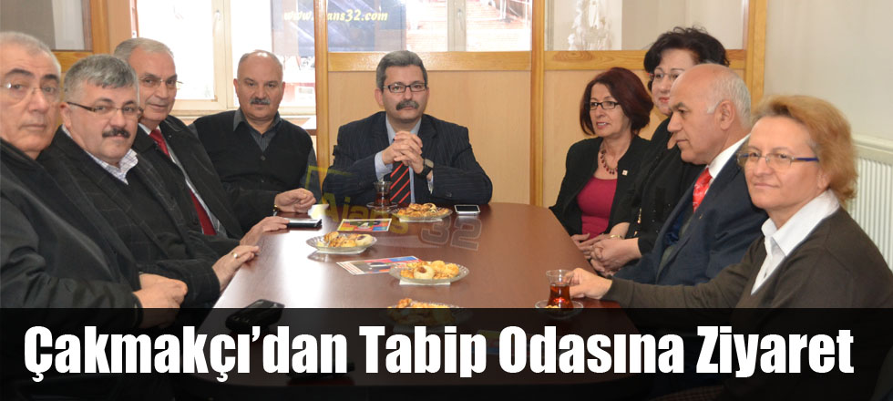 Çakmakçı’dan Tabip Odasına Ziyaret