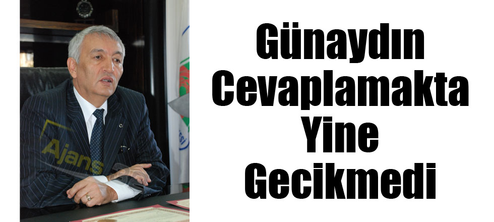 Günaydın Cevaplamakta Yine Gecikmedi