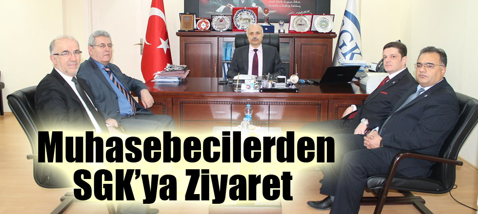 Muhasebecilerden SGK’ya Ziyaret