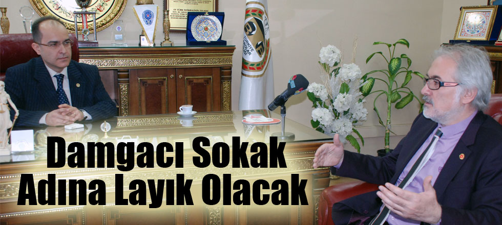 Damgacı Sokak Adına Layık Olacak