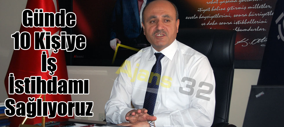 Günde 10 Kişiye İş İstihdamı Sağlıyoruz